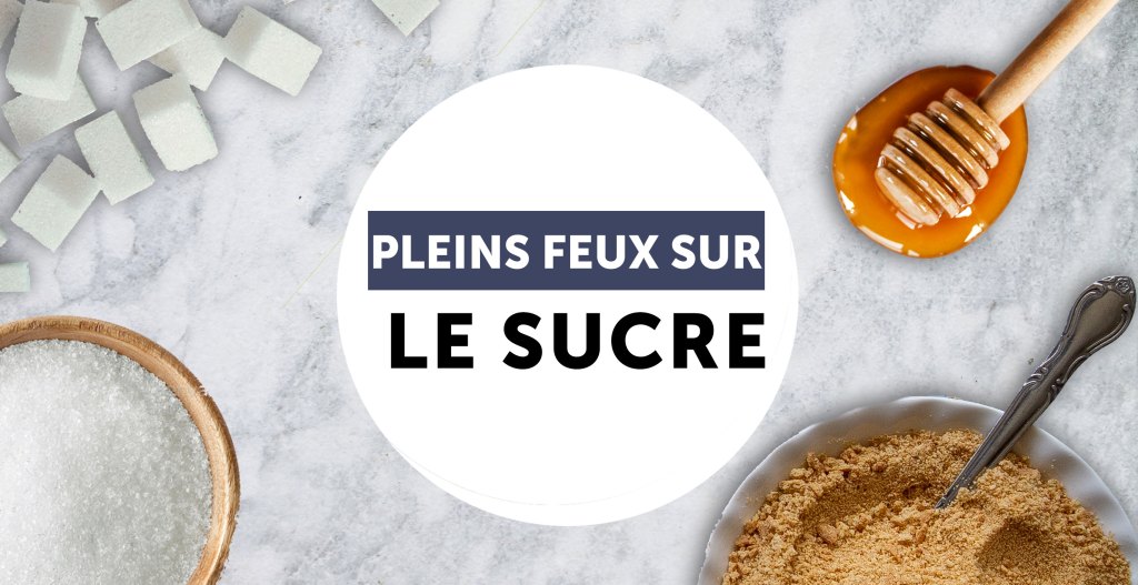 pleins feux sur: le sucre